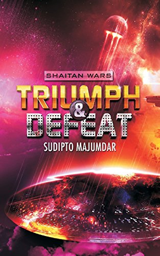 9781514700808: Triumph & Defeat (Shaitan Wars)