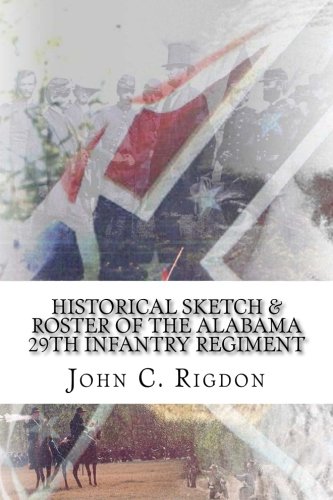 Stock image for Historical Sketch & Roster of the Alabama 29th Infantry Regiment for sale by Revaluation Books