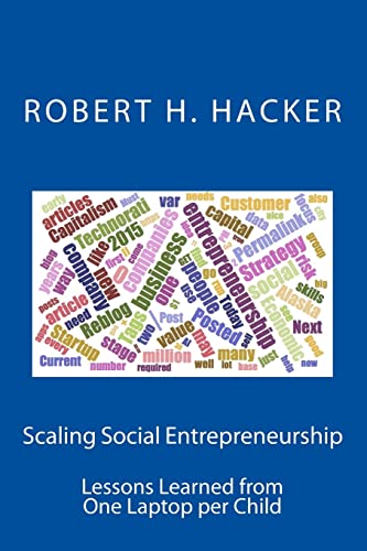 Stock image for Scaling Social Entrepreneurship: Lessons Learned from One Laptop per Child for sale by Textbooks_Source