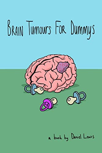 Beispielbild fr Brain Tumours for Dummys zum Verkauf von WorldofBooks