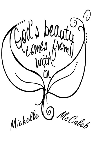 Stock image for God's Beauty Comes From Within (Michelle McCaleb's Books) for sale by Lucky's Textbooks