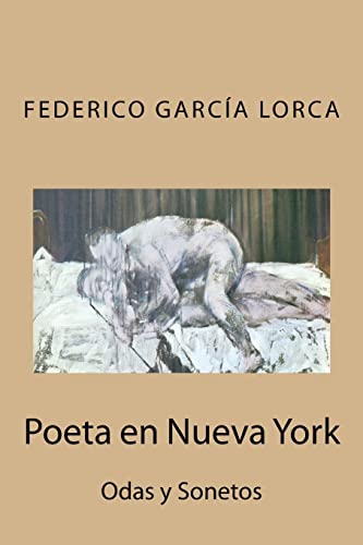 9781514717660: Poeta en Nueva York: Odas y Sonetos (Spanish Edition)