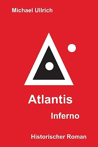 Beispielbild fr Atlantis   Inferno: Historischer Roman zum Verkauf von diakonia secondhand