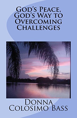 Imagen de archivo de God's Peace, God's Way to Overcoming Challenges a la venta por Revaluation Books