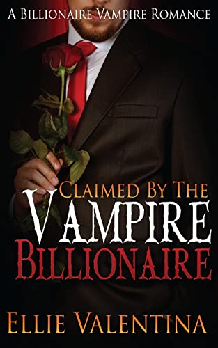 Beispielbild fr Claimed By The Vampire Billionaire zum Verkauf von THE SAINT BOOKSTORE