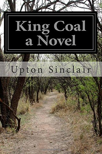 Stock image for King Coal a Novel for sale by THE SAINT BOOKSTORE