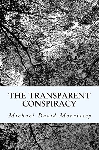 Stock image for The Transparent Conspiracy: Essays and poems (mostly) on 9/11 [Soft Cover ] for sale by booksXpress