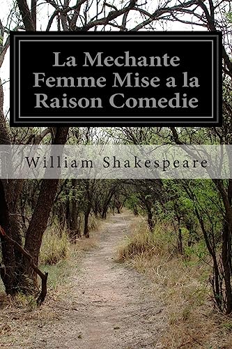 Stock image for La Mechante Femme Mise a la Raison Comedie for sale by THE SAINT BOOKSTORE