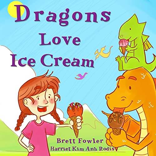 Stock image for Dragons Love Ice Cream for sale by ThriftBooks-Dallas