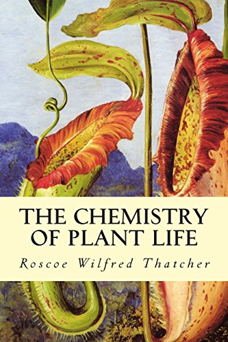 Stock image for The Chemistry of Plant Life for sale by Revaluation Books