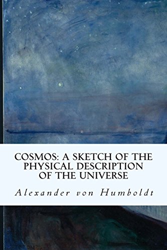 Stock image for COSMOS: A Sketch of the Physical Description of the Universe for sale by Goodwill Books
