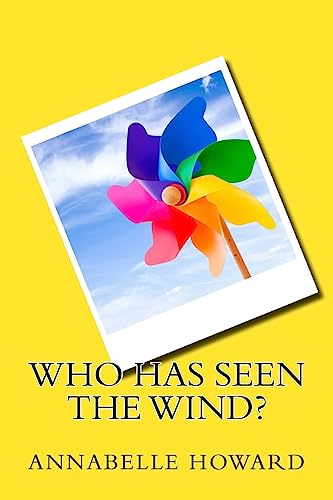 Stock image for Who Has Seen the Wind? for sale by THE SAINT BOOKSTORE