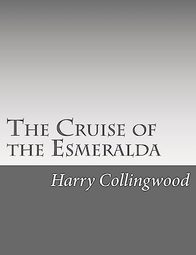 9781514738429: The Cruise of the Esmeralda