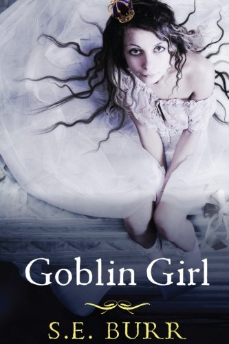 Stock image for Goblin Girl for sale by Ria Christie Collections