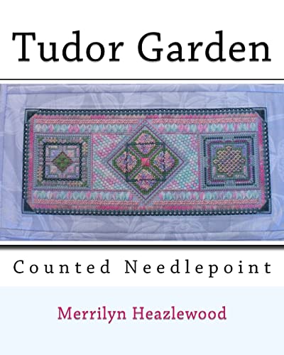 Stock image for Tudor Garden: Counted Needlepoint for sale by THE SAINT BOOKSTORE