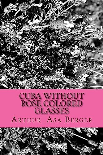 9781514746998: Cuba: Without Rose Colored Glasses [Idioma Ingls]