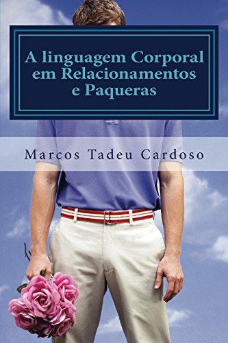 Beispielbild fr A linguagem Corporal em Relacionamentos e Paqueras zum Verkauf von Buchpark