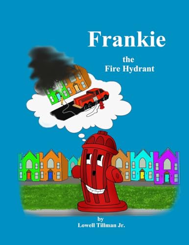 Beispielbild fr Frankie the Fire Hydrant zum Verkauf von Save With Sam