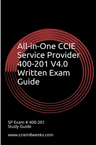 9781514754610: All-in-One CCIE Service Provider 400-201 V4.0 Written Exam Guide