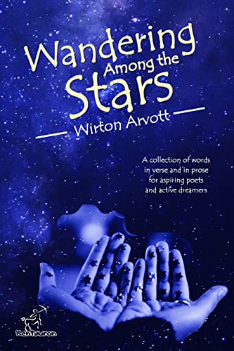 Stock image for Wandering Among the Stars: A Poetic Story with Prose Poems & Inspirational Quotes for sale by Gulf Coast Books