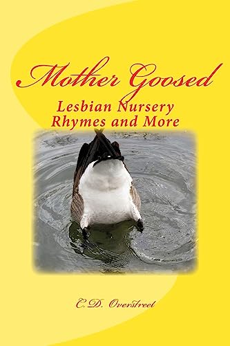 Stock image for Mother Goosed: Lesbian Nursery Rhymes and More for sale by THE SAINT BOOKSTORE