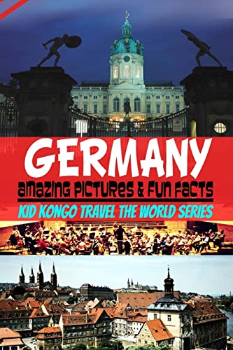 Beispielbild fr Germany Amazing Pictures & Fun Facts (Kid Kongo Travel The World Series ) zum Verkauf von Ergodebooks