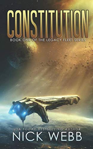 9781514769935: Constitution: Book 1 of the Legacy Fleet Trilogy: Volume 1