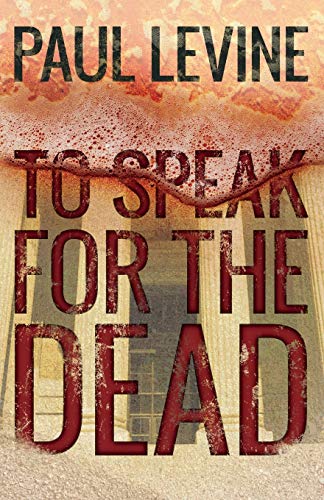 Stock image for To Speak For The Dead (Jake Lassiter Legal Thrillers) for sale by Omega