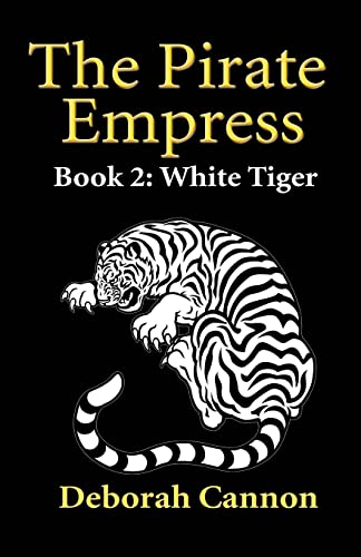 9781514774540: The Pirate Empress: White Tiger: A Serial Novel, Book 2