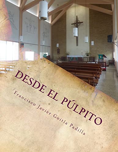 Beispielbild fr Desde el plpito: Meditaciones homilticas para el ao litrgico (Spanish Edition) zum Verkauf von Decluttr