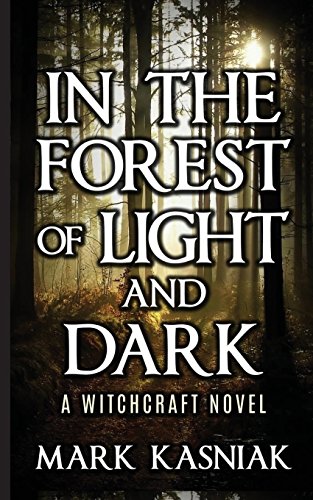 9781514775929: In the Forest of Light and Dark