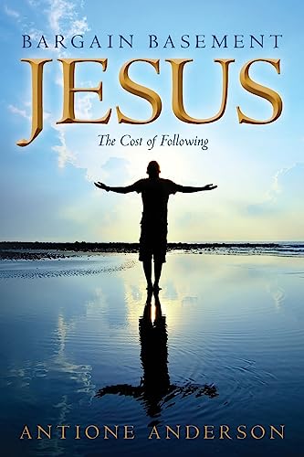 9781514782606: Bargain Basement Jesus: The Cost of Following