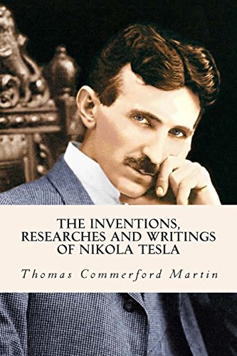 Stock image for The Inventions, Researches and Writings of Nikola Tesla for sale by Revaluation Books