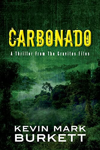 Stock image for Carbonado: A Thriller From The Gravitas Files for sale by THE SAINT BOOKSTORE