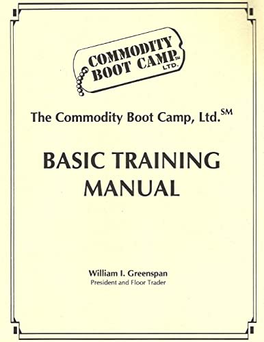 9781514792100: The Commodity Boot Camp Basic Training Manual