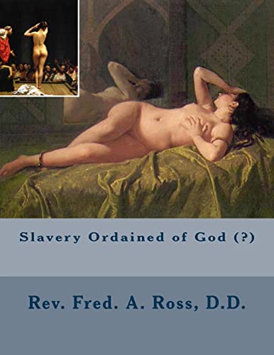 Stock image for Slavery Ordained of God (?) for sale by THE SAINT BOOKSTORE