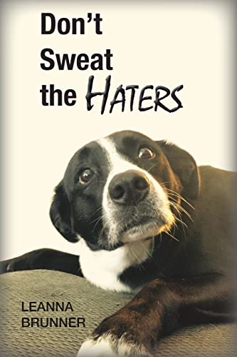 9781514795514: Don't Sweat the Haters