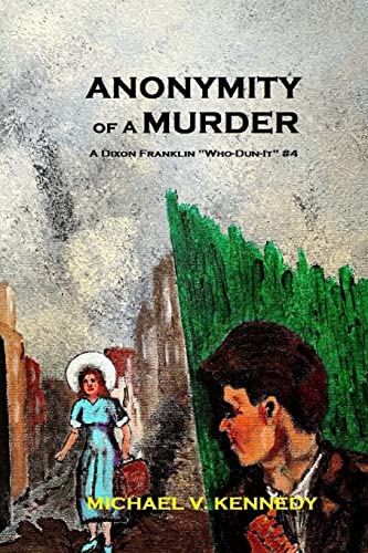 Beispielbild fr Anonymity Of A Murder: A Dixon Franklin Who-Dun-It Volume 4 zum Verkauf von THE SAINT BOOKSTORE