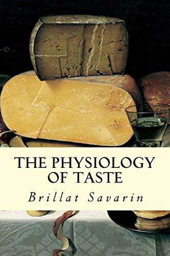 Imagen de archivo de The Physiology of Taste a la venta por SecondSale