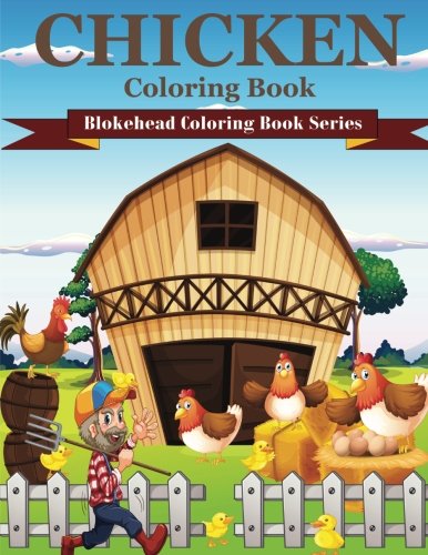 9781514800089: Chicken Coloring Book: ( Blokehead Coloring Book Series)