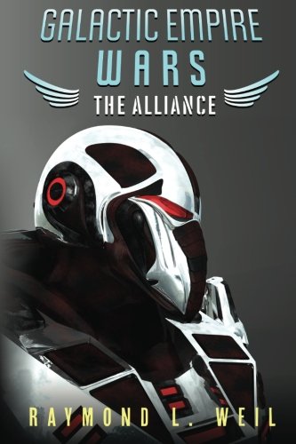 Stock image for Galactic Empire Wars: The Alliance: Volume 4 (The Galactic Empire Wars) for sale by WorldofBooks