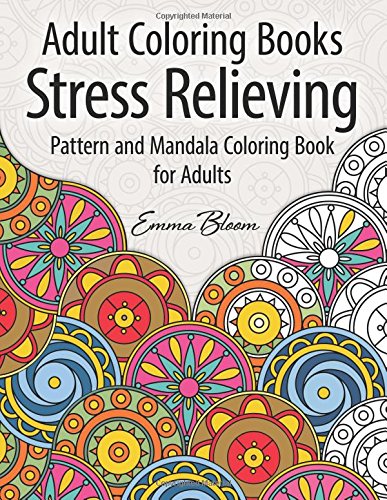 9781514801918: Adult Coloring Books: A Stress Relieving Pattern and Mandala Coloring Book for Adults