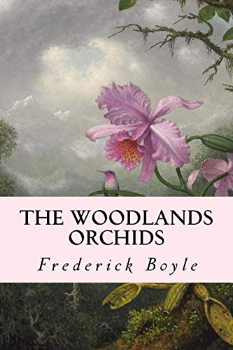 Beispielbild fr The Woodlands Orchids zum Verkauf von Revaluation Books