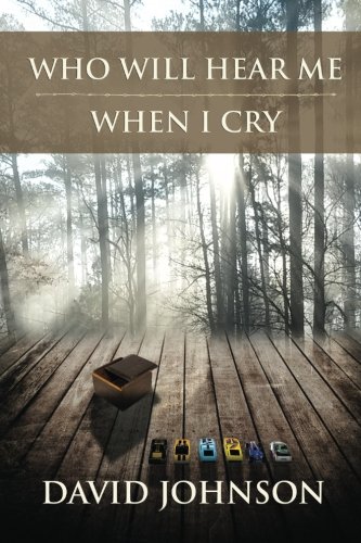 9781514803295: Who Will Hear Me When I Cry (The Tucker Series, Book 5)