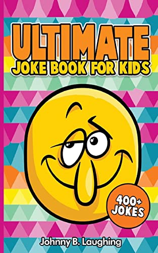 Beispielbild fr Ultimate Joke Books for Kids: 400+ Jokes (Funny Jokes for Kids) zum Verkauf von Orion Tech