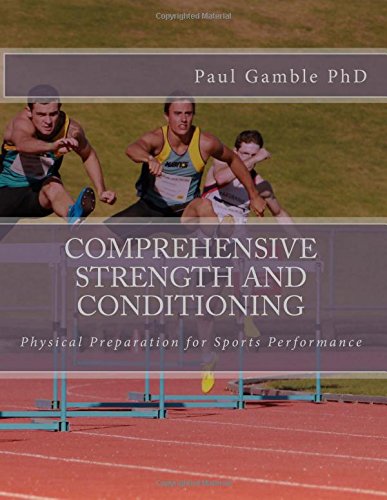 9781514813973: Comprehensive Strength and Conditioning: Physical Preparation for Sports Performance