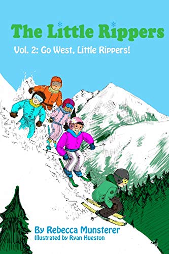 Imagen de archivo de Go West, Little Rippers! (The Little Rippers) a la venta por Goodwill of Colorado