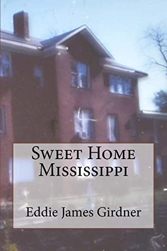 Stock image for Sweet Home Mississippi for sale by THE SAINT BOOKSTORE