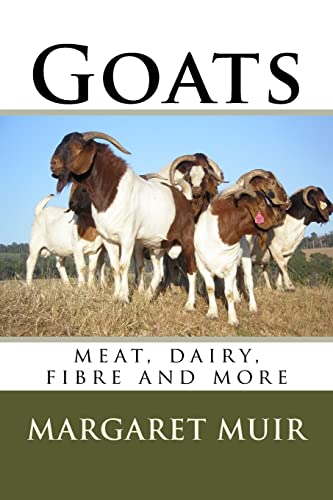 Beispielbild fr Goats: meat, dairy, fibre and more zum Verkauf von ThriftBooks-Dallas