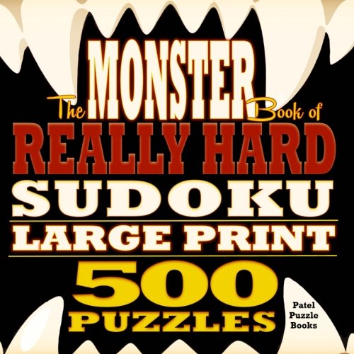 Stock image for The Monster Book of Really Hard Sudoku: 500 Puzzles, Large Print for sale by GoldBooks